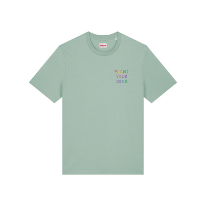 PLANT YOUR SEED T-SHIRT