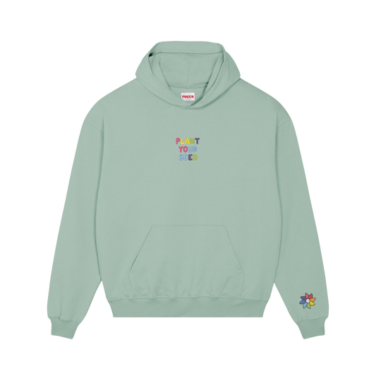 PLANT YOUR SEED HOODIE