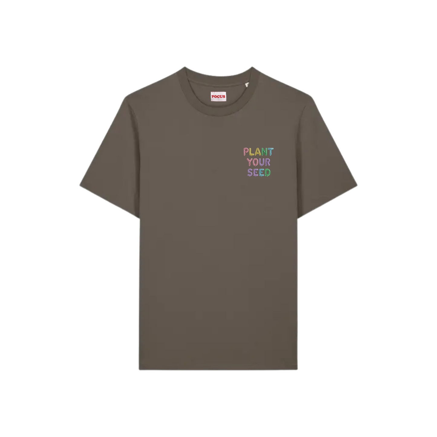 PLANT YOUR SEED T-SHIRT