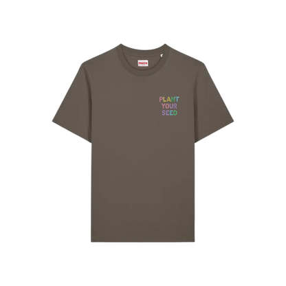 PLANT YOUR SEED T-SHIRT